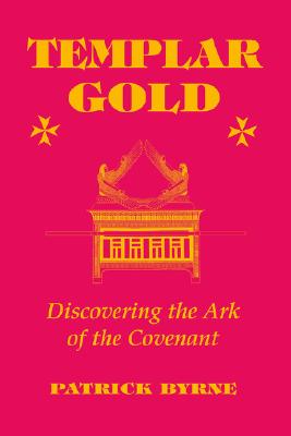 Templar Gold: Discovering the Ark of the Covenant