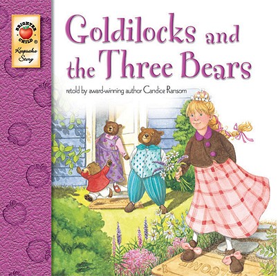 Goldilocks and the Three Bears (Keepsake Stories)