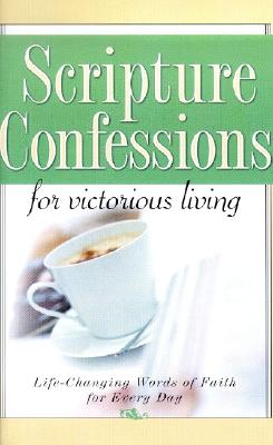 Image for Scripture Confessions for Victorious Living Scripture Confessions for Victorious Living