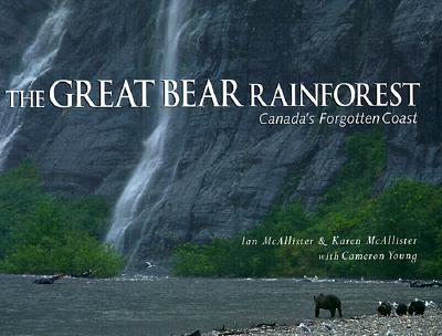 The Great Bear Rainforest: Canada's Forgotten Coast