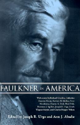 Faulkner in America (Faulkner and Yoknapatawpha Series)