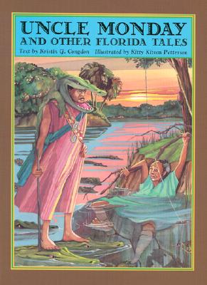 Uncle Monday and Other Florida Tales