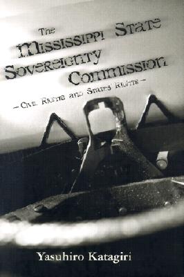 Image for The Mississippi State Sovereignty Commission  Civil Rights and States' Rights