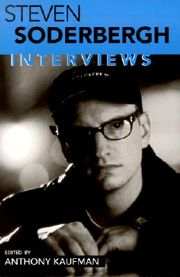 Steven Soderbergh: Interviews (Conversations with Filmmakers Series)