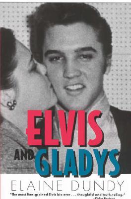 Elvis and Gladys (Southern Icons Series)