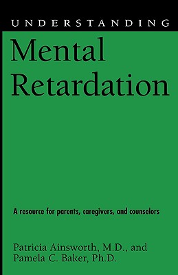 Image for Understanding Mental Retardation (Understanding Health and Sickness Series)
