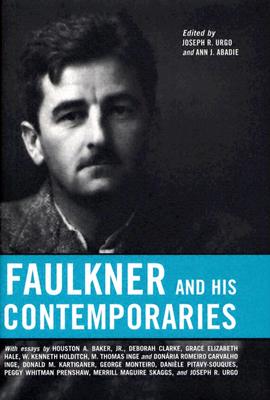 Faulkner and His Contemporaries (Faulkner and Yoknapatawpha Series)