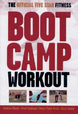 Image for The Official Five Star Fitness Boot Camp Workout: The High-Energy Fitness Program for Men and Women