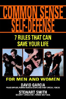 Common Sense Self-Defense: 7 Techniques That Can Save Your Life