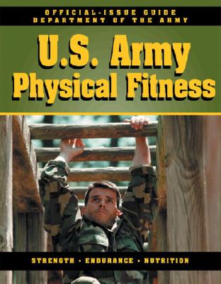 U. S. Army Physical Fitness; U. S. Army Physical Fitness