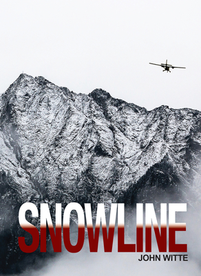 Snowline [Hardcover] John Witte