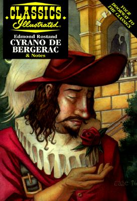 Image for Cyrano De Bergerac (Classics Illustrated) Cyrano De Bergerac (Classics Illustrated)