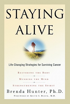 Image for Staying Alive: Life-Changing Strategies for Surviving Cancer Staying Alive: Life-Changing Strategies for Surviving Cancer