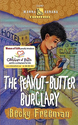 The Peanut-Butter Burglary (Camp Wanna Banana Mysteries # 4)