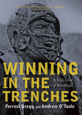 Winning in the Trenches : A Lifetime of Football
