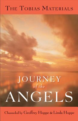 Journey of the Angels: The Tobias Materials