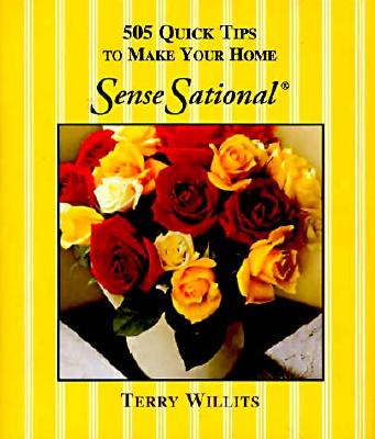 Image for 505 Quick Tips to Make Your Home SenseSational