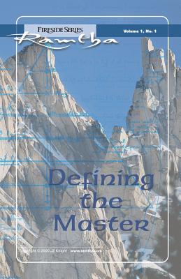 Defining the Master: Fireside Series, Volume 1, No. 1