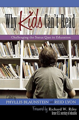 WHY KIDS CAN'T READ: CHALLENGING THE STATUS QUO IN EDUCATION