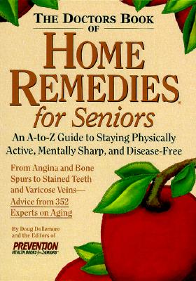 The Doctor's Book of Home Remedies for Seniors