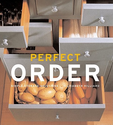 Image for Perfect Order: Simple Storage Solutions