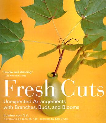 Fresh Cuts Unexpected Arrangements with Branches, Buds, and Blooms