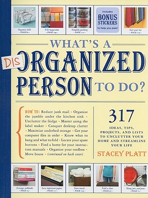 What's a Disorganized Person to Do