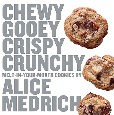 Image for Chewy Gooey Crispy Crunchy Melt-in-Your-Mouth Cookies by Alice Medrich