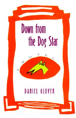 DOWN FROM THE DOG STAR