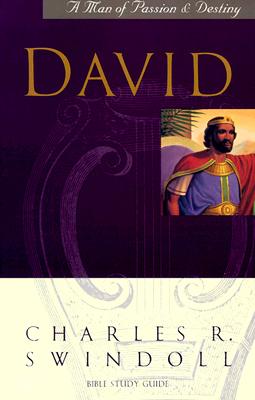 David; David A Man of Passion & Destiny