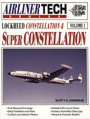 Lockheed Constellation & Super Constellation (Airliner Tech Series Volume 1)