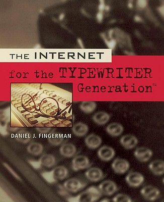 The Internet for the Typewriter Generation