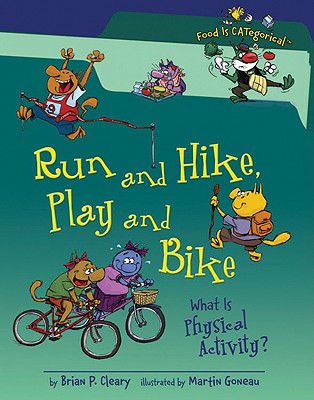 Run and Hike, Play and Bike: What Is Physical Activity (Food Is CATegorical )