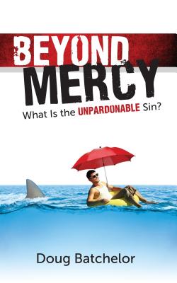 Image for Beyond Mercy: What is the Unpardonable Sin Beyond Mercy: What is the Unpardonable Sin