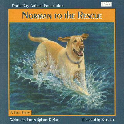 Image for Norman to the Rescue (Humane Society of the United States) Norman to the Rescue (Humane Society of the United States)
