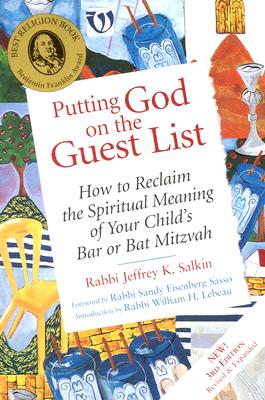 Putting God on the Guest List, Third Edition: How to Reclaim the Spiritual Meaning of Your Child's Bar or Bat Mitzvah
