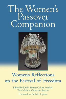 The Women's Passover Companion: Women's Reflections on the Festival of Freedom