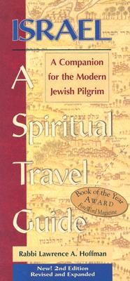 Image for Israel: A Spiritual Travel Guide: A Companion For The Modern Jewish Pilgrim Israel: A Spiritual Travel Guide: A Companion For The Modern Jewish Pilgrim