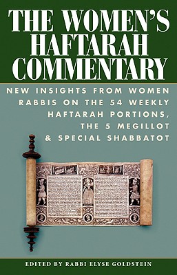 Women's Haftarah Commentary: New Insights From Women Rabbis On The 54 Weekly Haftarah Portions, The 5 Megillot And Special Shabbatot