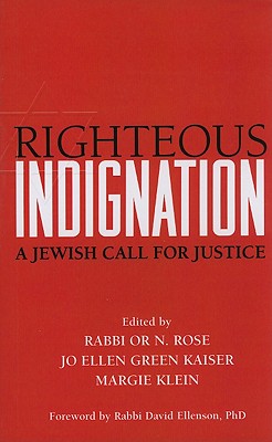 Righteous Indignation: A Jewish Call for Justice
