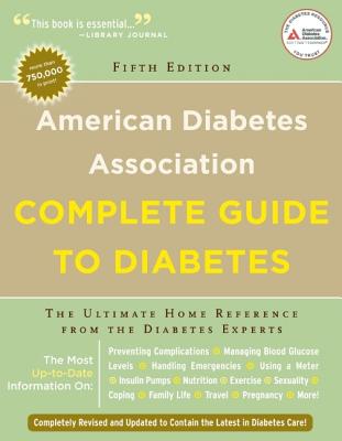 Image for American Diabetes Association Complete Guide to Diabetes: The Ultimate Home Reference from the Diabetes Experts