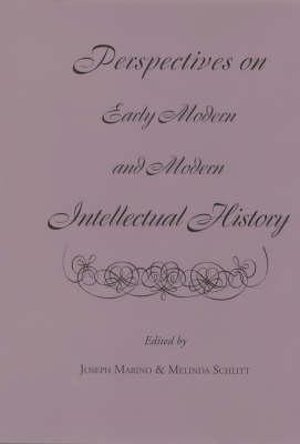 Perspectives on Early Modern and Modern Intellectual History