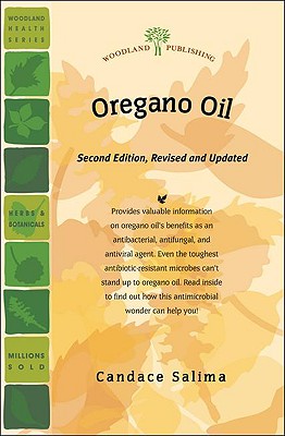 Oregano Oil: Nature's Answer to Bacterial, Viral, and Fungal Infection (Woodland Health)