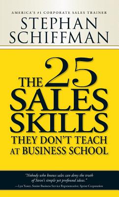 The 25 Sales Skills: They Don't Teach at Business School