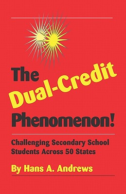 The Dual-Credit Phenomenon!: Challenging Secondary School Students Across 50 States