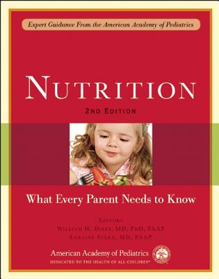 Nutrition: What Every Parent Needs To Know