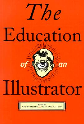 Image for The Education of an Illustrator The Education of an Illustrator
