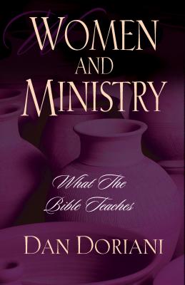Image for Women and Ministry: What the Bible Teaches Women and Ministry: What the Bible Teaches
