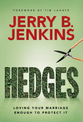 Image for Hedges: Loving Your Marriage Enough to Protect It Hedges: Loving Your Marriage Enough to Protect It