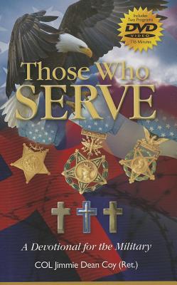 Those Who Serve: A Devotional for the Military [With DVD]